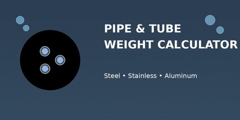 Pipe & Tube Weight Calculator