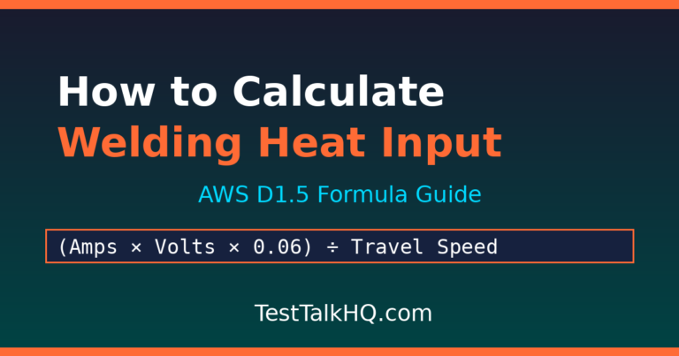 How to Calculate Welding Heat Input: Complete Guide