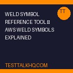 Weld Symbol Reference Tool — AWS Weld Symbols Explained