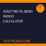 Sheet Metal Bend Radius Calculator