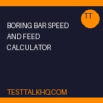 Boring Bar Speed and Feed Calculator