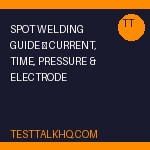 Spot Welding Guide — Current, Time, Pressure & Electrode Settings for Every Material