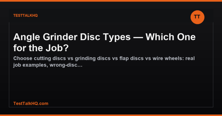 Angle Grinder Disc Types — Which One for the Job? featured image