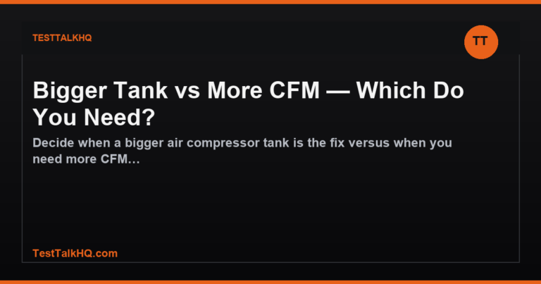 Bigger Tank vs More CFM — Which Do You Need? featured image