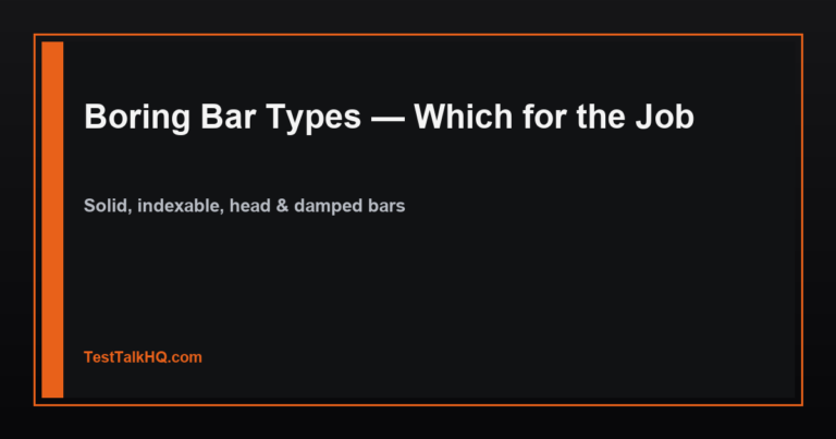 Boring Bar Types — Which One for the Job
