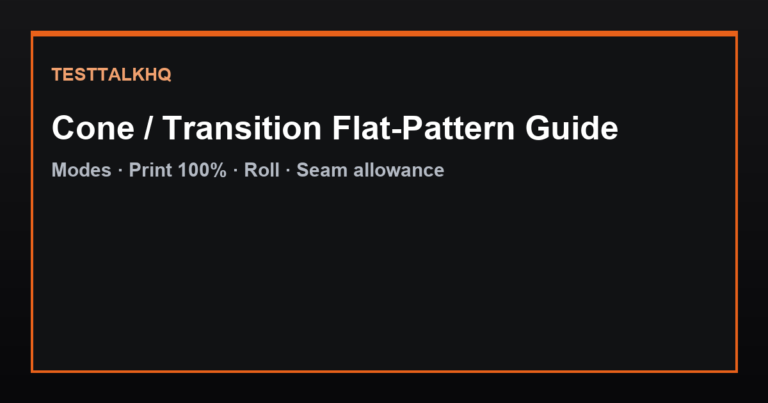 Cone / Transition Flat-Pattern Guide — Full Cone, Frustum & Lobster-Back