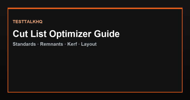 Cut List Optimizer Guide — Stock, Remnants, Kerf & Layout