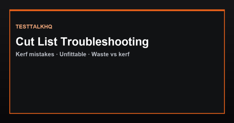 Cut List Optimizer Troubleshooting — Kerf, Unfittable Pieces & Waste