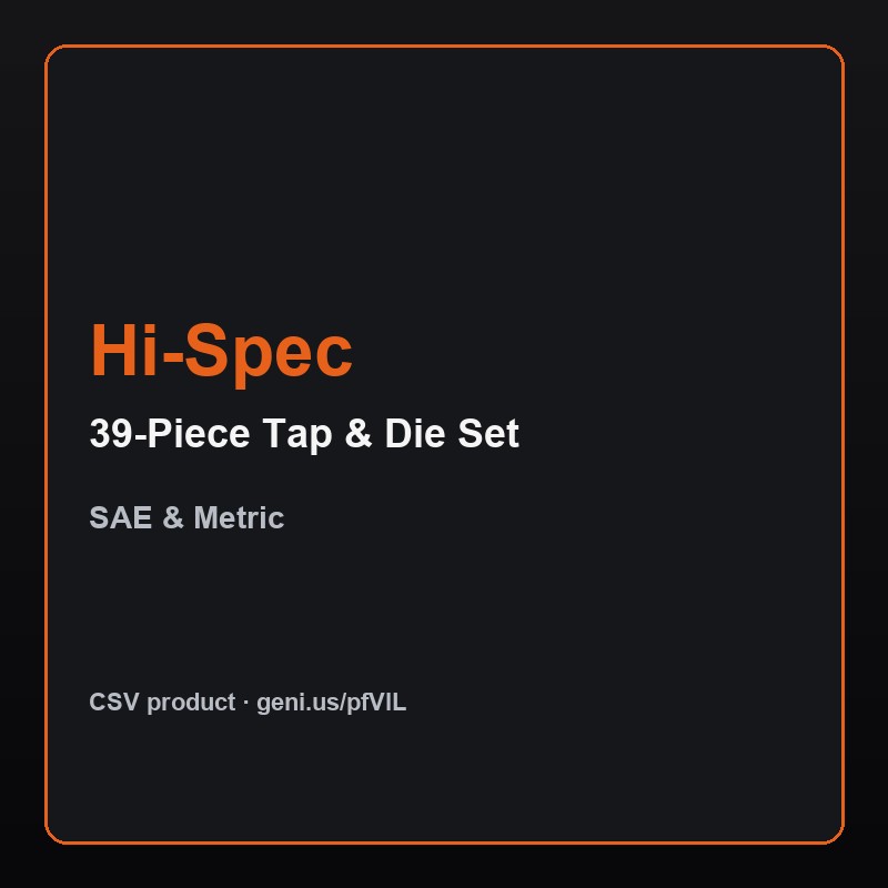 Hi-Spec 39 piece SAE and metric tap and die set