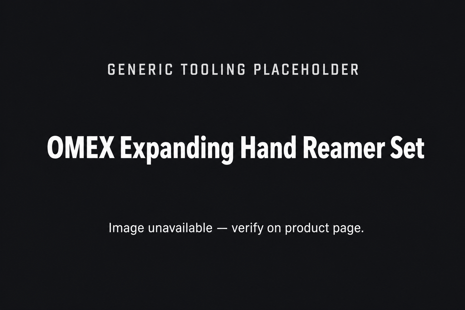 Generic tooling placeholder — OMEX expanding hand reamer set (correct product photo unavailable)