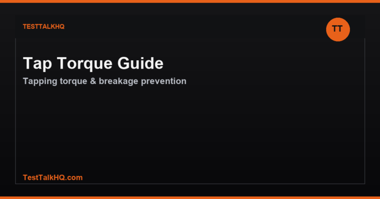 Tap Torque Guide — Tapping Torque & Breakage Prevention