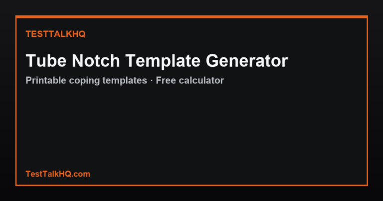 Tube Notch Template Generator Calculator — Printable Coping Templates