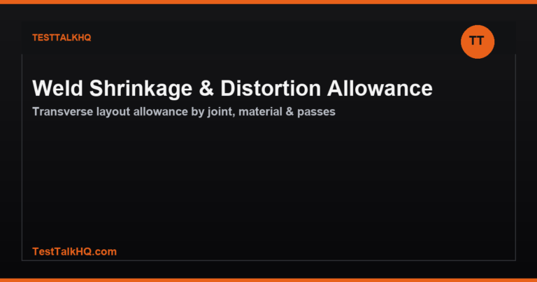 Weld Shrinkage & Distortion Allowance Calculator