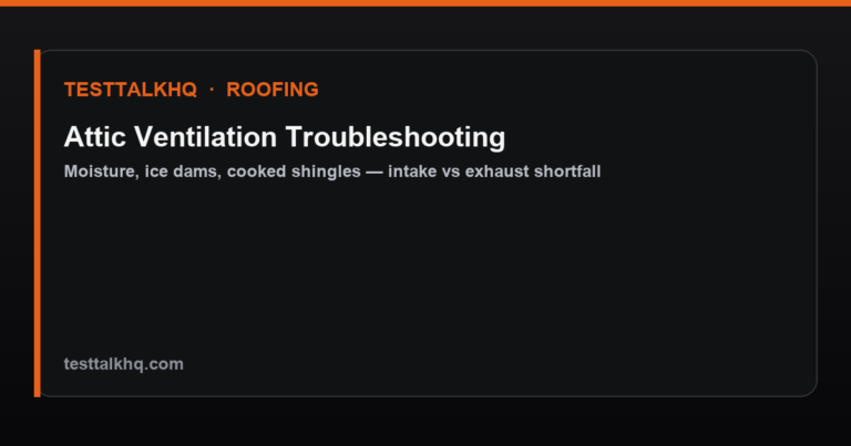Attic Ventilation Troubleshooting