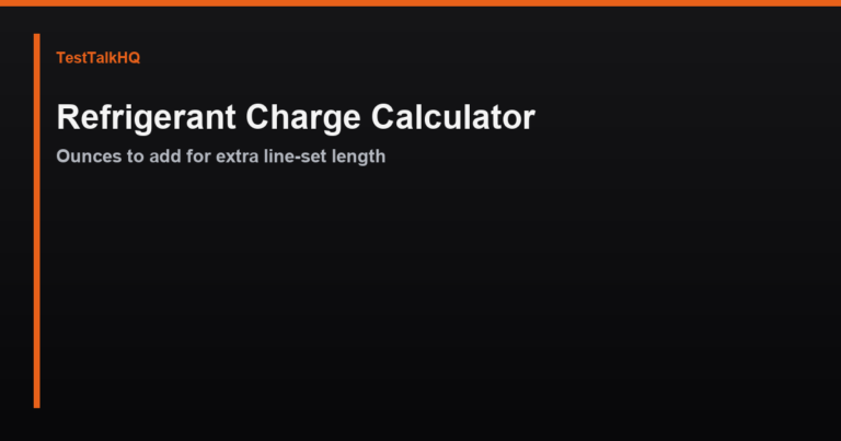 Refrigerant Charge Calculator (Line Set Length)