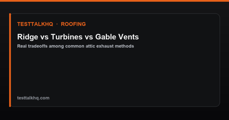 Ridge Vent vs Roof Turbines vs Gable Vents
