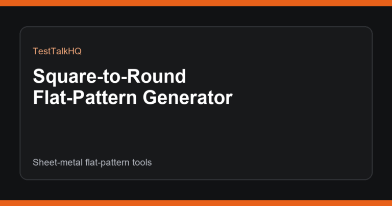Square-to-Round Flat-Pattern Generator — TestTalkHQ