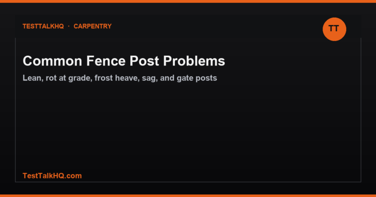 Common Fence Post Problems and Solutions