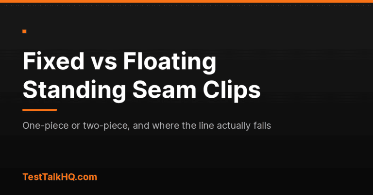Fixed vs Floating Standing Seam Clips