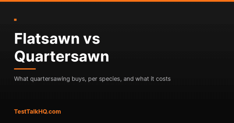 Flatsawn vs Quartersawn: What the Cut Actually Buys, Species by Species