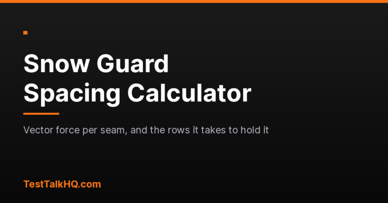 Snow Guard Spacing Calculator