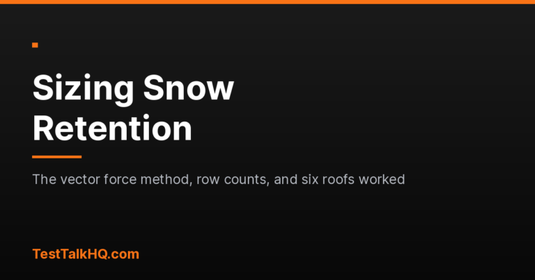 Sizing Snow Retention: The Vector Force Method, the Row Count, and the Three Numbers a Pitch Chart Cannot See