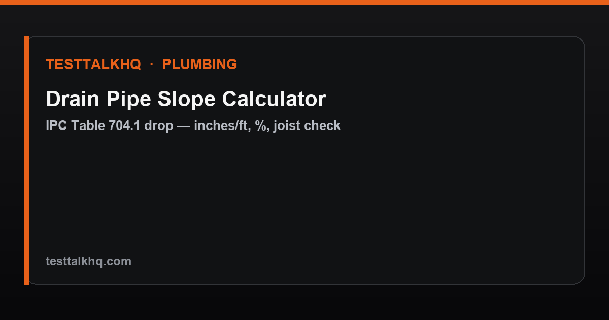Drain pipe slope calculator